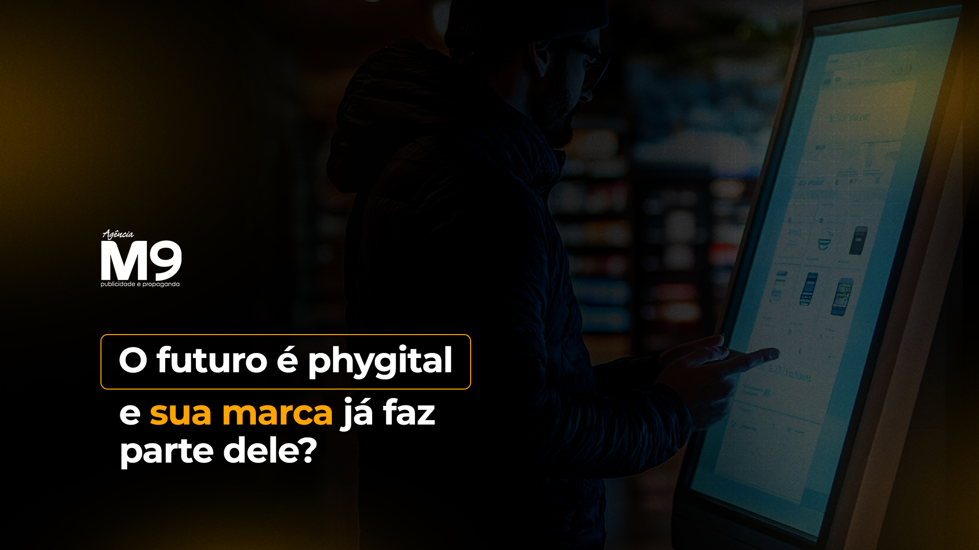 O futuro é phygital – e sua marca já faz parte dele?