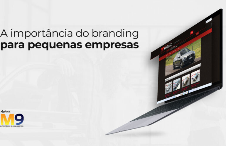 A importância do branding para pequenas empresas
