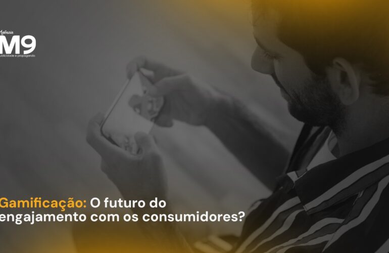 Gamificação: O futuro do engajamento com os consumidores?